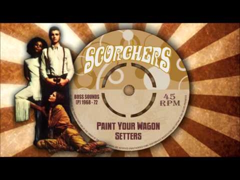 Youtube: Setters - Paint Your Wagon