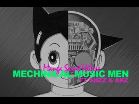 Youtube: Manga Saint Hilare Ft Shizz & Akz - Mechanical Music Men (Prod Shizz) [Net Video]