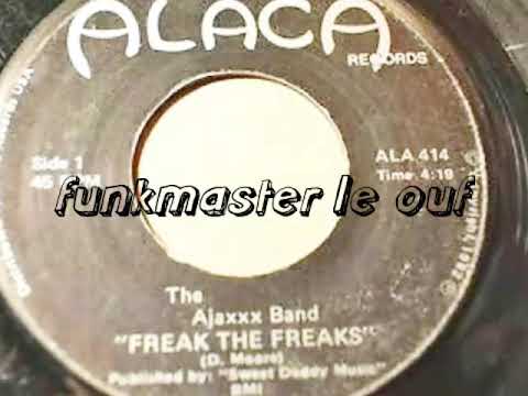 Youtube: The Ajaxxx Band "Freak The Freaks"