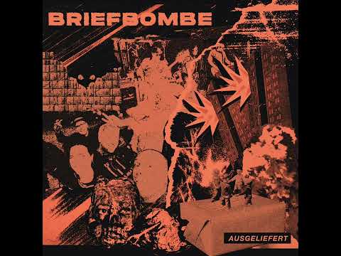 Youtube: BRIEFBOMBE - Ausgeliefert LP