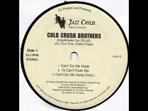 Youtube: Cold Crush Brothers - Can't Do Me Nada