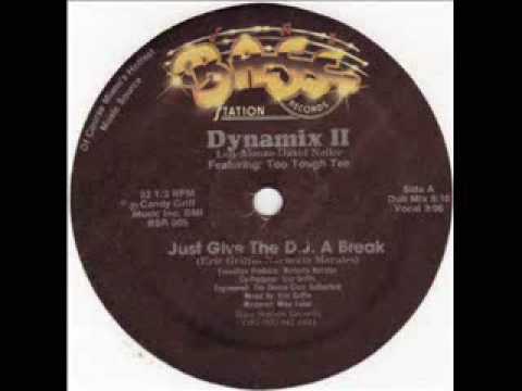 Youtube: Dynamix II & Too Tough Tee - Just Give The DJ A Break (Vocal)