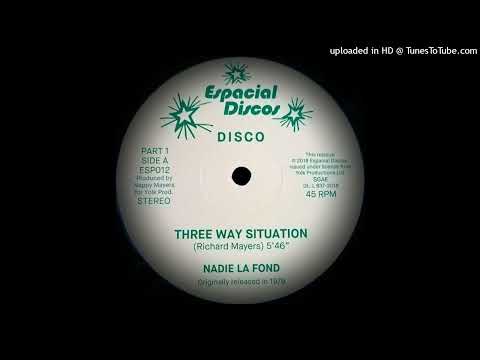 Youtube: Nadie La Fond - Three Way Situation (1977)