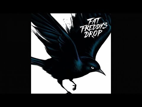 Youtube: Fat Freddy's Drop Blackbird Album Bohannon