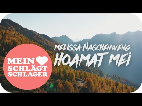 Youtube: Melissa Naschenweng - Hoamat mei