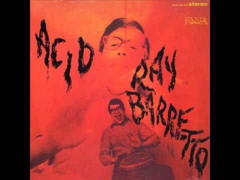 Youtube: Acid - RAY BARRETTO