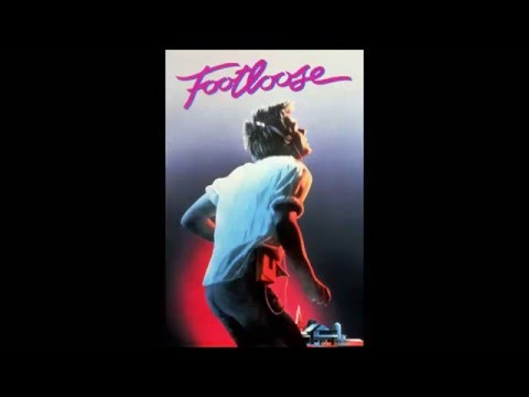 Youtube: 01. Kenny Loggins - Footloose (Original Soundtrack Footloose 1984) HQ