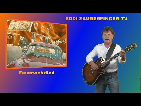 Youtube: Feuerwehrlied - Eddi Zauberfinger - Dennis W. Ebert - Feuerwehreinsatz
