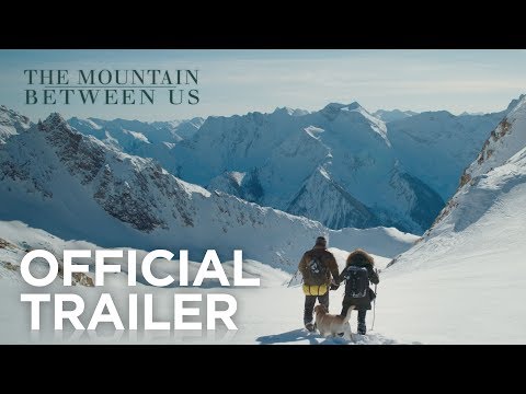 Youtube: The Mountain Between Us | Official Trailer | 20th Century FOX