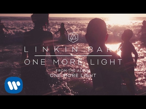 Youtube: One More Light (Official Audio) - Linkin Park