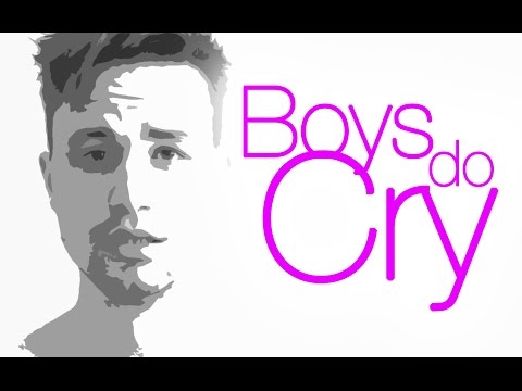 Youtube: Boys Do Cry! Mann, schäme dich nicht für deine Tränen!