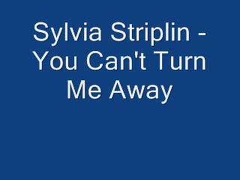 Youtube: Sylvia Striplin - You Can't Turn Me Away