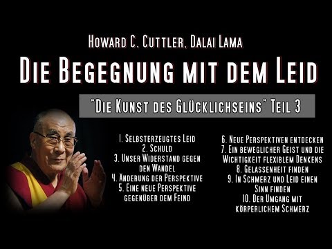 Youtube: DIE BEGEGNUNG MIT DEM LEID - Howard C. Cuttler, Dalai Lama