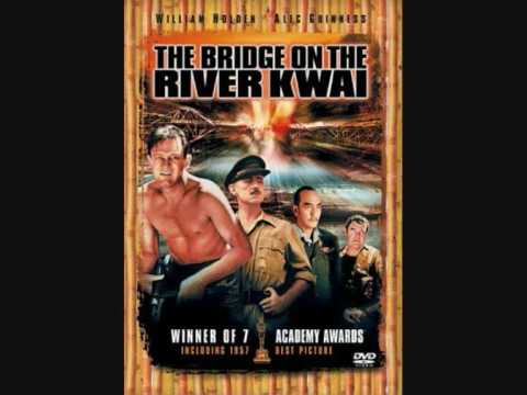 Youtube: The Bridge on the River Kwai Theme
