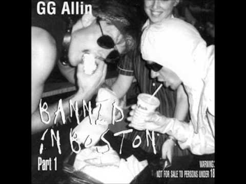Youtube: GG Allin - Bored to Death