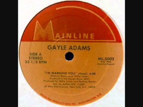 Youtube: Gayle Adams - I'm Warning You