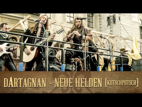 Youtube: dArtagnan - Neue Helden (KutschPutsch)