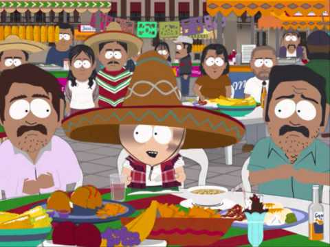 Youtube: South Park - Work Mexican Work