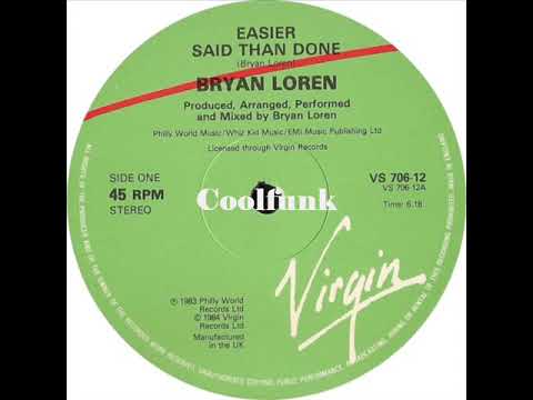 Youtube: Bryan Loren - Easier Said Than Done (12 inch 1984)