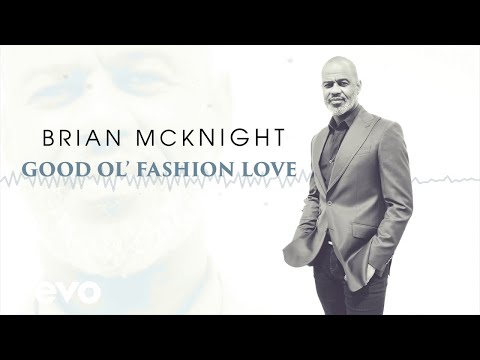 Youtube: Brian McKnight - Good Ol' Fashioned Love (Visualizer)