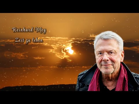 Youtube: Zeit zu leben - Reinhard Mey