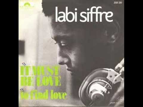 Youtube: Labi Siffre - It Must Be Love