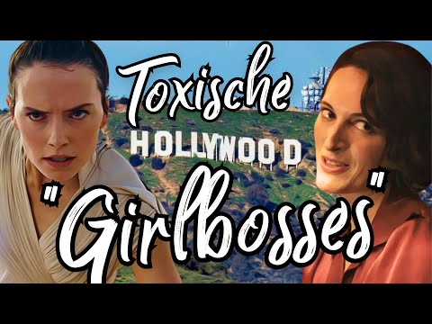 Youtube: Toxische Girlbosses VS Starke Frauenfiguren