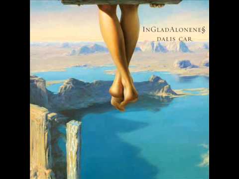 Youtube: Dalis Car - Sound Cloud - InGladAloneness - 2012