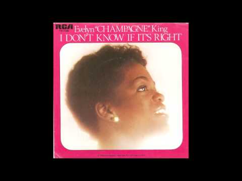 Youtube: Evelyn Champagne King  -  I Don't Know If It's Right