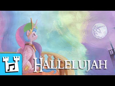 Youtube: 4everfreebrony - Hallelujah (MLP:FiM Verses)