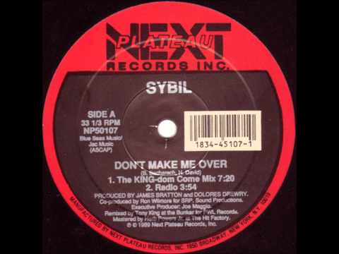 Youtube: Sybil - Don't Make Me Over (the KING-dom Com mix)
