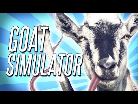 Youtube: Goat Simulator - IT'S HERE & IT'S AWESOME!