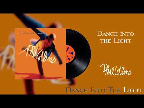 Youtube: Phil Collins - Dance Into The Light (2016 Remaster Official Audio)