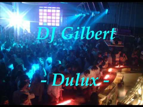 Youtube: Dj Gilbert- Dulux -