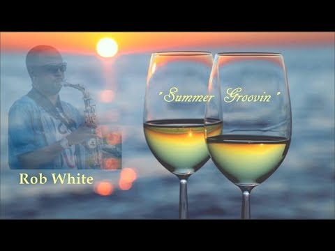 Youtube: Rob White - Summer Groovin [Keep Riding]