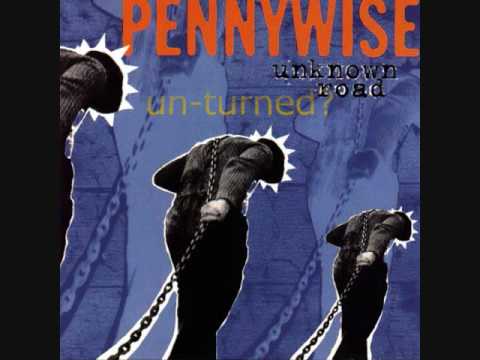Youtube: Pennywise - Unknown Road lyrics