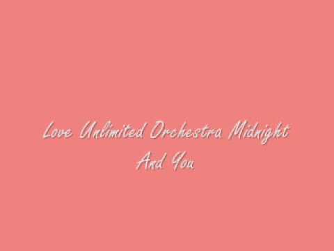 Youtube: Love Unlimited Orchestra-Midnight And You