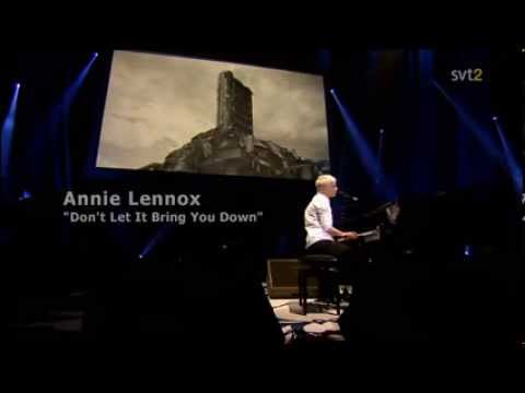 Youtube: Annie Lennox - Don't Let It Bring You Down (Live Peace One Day Gala 2008)