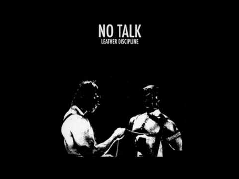 Youtube: No Talk - Leather Discipline (Full Album)