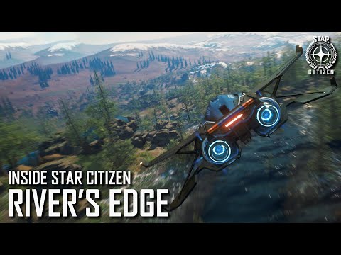 Youtube: Inside Star Citizen: River's Edge | Winter 2021