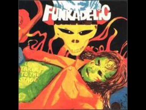 Youtube: Funkadelic - Get Off Your Ass And Jam