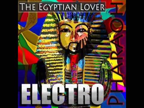 Youtube: The Egyptian Lover - Electro Pharaoh