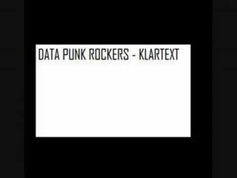 Youtube: Datapunk Rockers - Klartext
