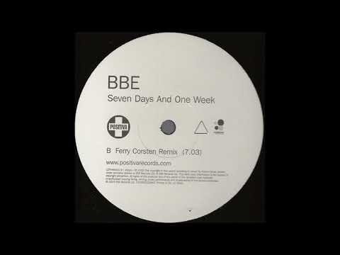 Youtube: BBE - Seven Days And One Week (Ferry Corsten Remix) (2003)