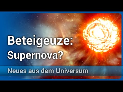Youtube: Wird Beteigeuze bald zur Supernova? • Explosion des Giganten Alpha Orionis | Andreas Müller
