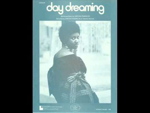Youtube: Aretha Franklin - Day Dreaming