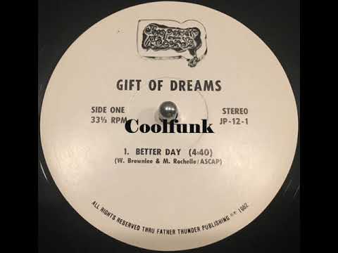 Youtube: Gift Of Dreams - Better Day (12 inch 1982)