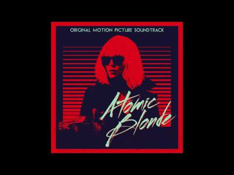 Youtube: Re-Flex - The Politics Of Dancing (Atomic Blonde Soundtrack)