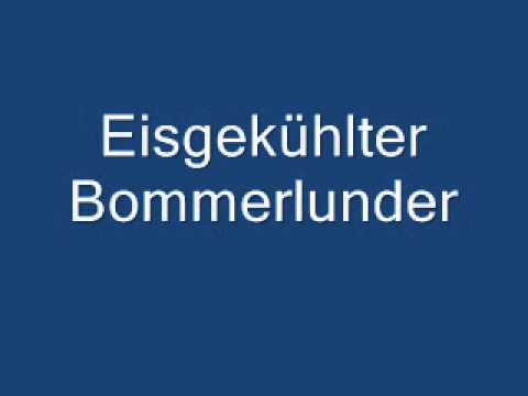 Youtube: Eisgekühlter Bommerlunder.