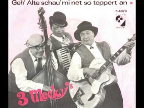 Youtube: Die 3 Mecky´s - Geh Alte schau mi ned so teppert an (1969)